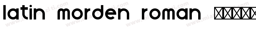 latin morden roman字体转换